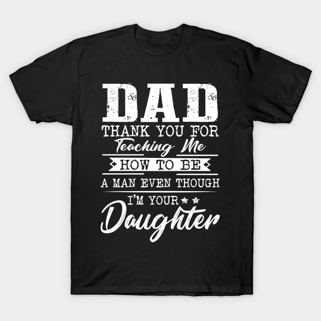 Dad, Thanks For Teaching Me Funny T shirt For Kids T-Shirt by Kaileymahoney